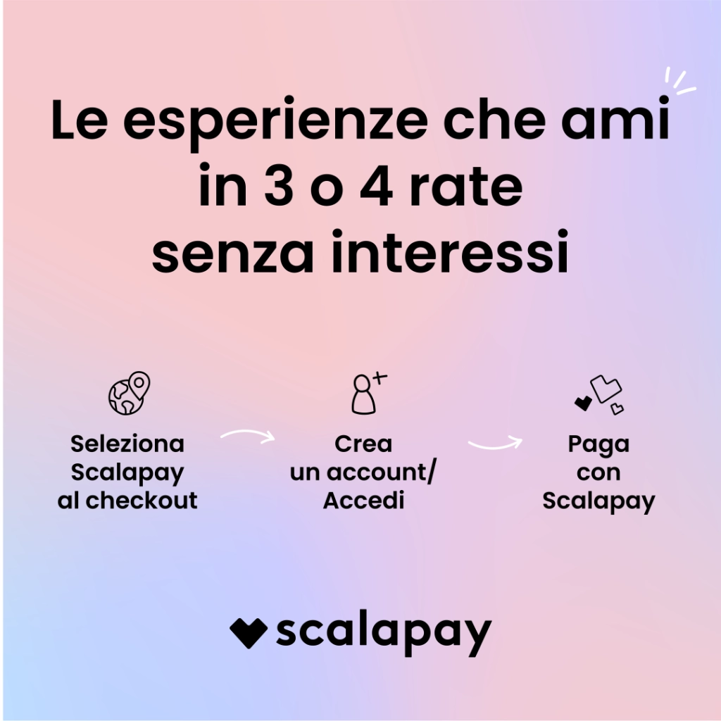 I viaggi che ami in 3 o 4 rate senza interessi: 1. seleziona scalapay al checkout, 2. crea un account/accedi, 3.paga con scapalay